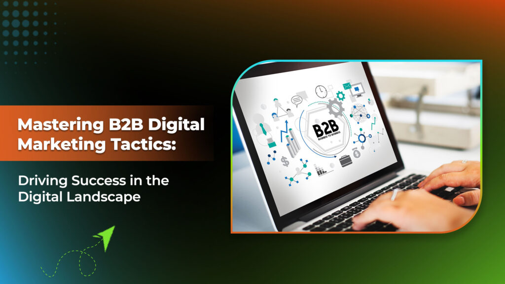 B2B digital marketing tactics
