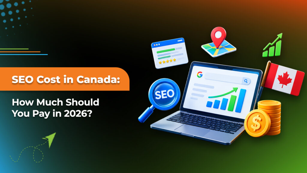 SEO cost in Canada guide with a laptop, rising search chart, coins and Canadian flag